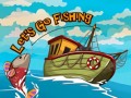 Игри Let`s go Fishing